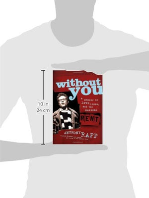 Without You: A Memoir Of Love, Loss, And The Musical Rent-new