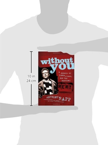 Without You: A Memoir Of Love, Loss, And The Musical Rent-new
