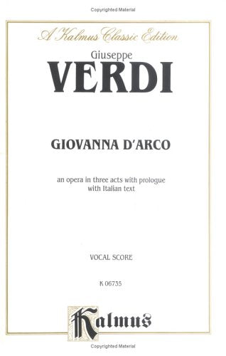 Giovanna d'Arco: Italian Language Edition, Vocal Score (Kalmus Edition) (Italian Edition),Used