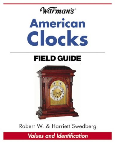 Warman's American Clocks Field Guide,Used
