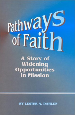 Pathways of Faith: A Story of Widening Opportunities in Mission,Used