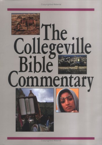 Collegeville Bible Commentary: Based on the New American Bible With Revised New Testament,New