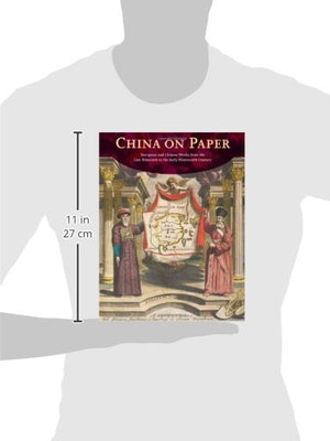 China on Paper: European and Chinese Works from the Late Sixteenth to Early Nineteenth Century,Used