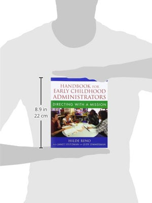 Handbook For Early Childhood Administrators: Directing With A Mission