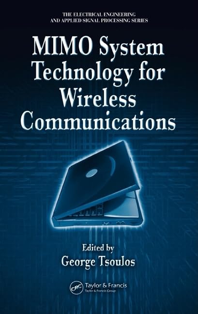 MIMO System Technology for Wireless Communications (Electrical Engineering & Applied Signal Processing Series),Used