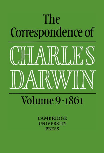 The Correspondence of Charles Darwin: Volume 9, 1861,Used