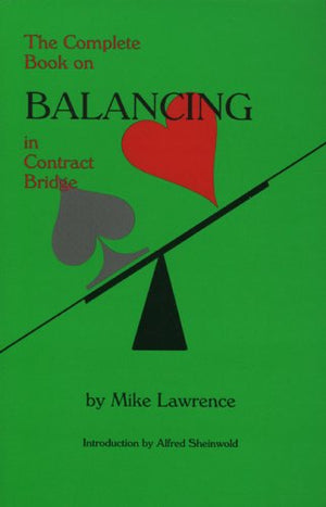 The Complete Book on Balancing in Contract Bridge,New