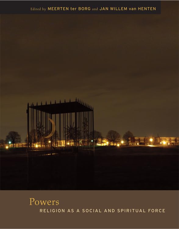 Powers: Religion As A Social And Spiritual Force (The Future Of The Religious Past),Used