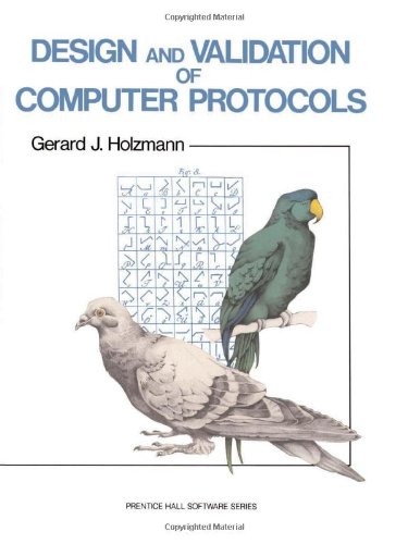 Design And Validation Of Computer Protocols,Used