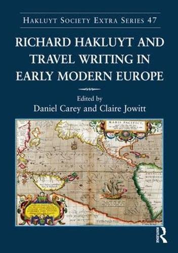 Richard Hakluyt And Travel Writing In Early Modern Europe (Hakluyt Society, Extra Series, 47),Used