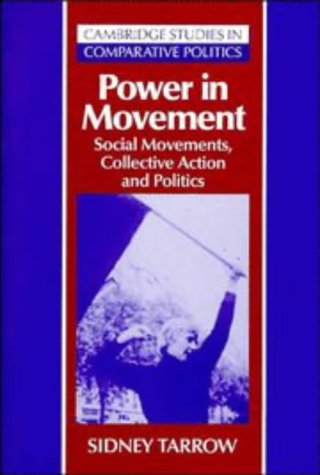 Power In Movement: Social Movements, Collective Action And Politics (Cambridge Studies In Comparative Politics),New