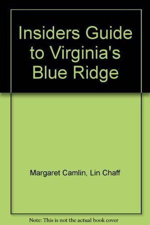 Insiders Guide to Virginia's Blue Ridge,Used
