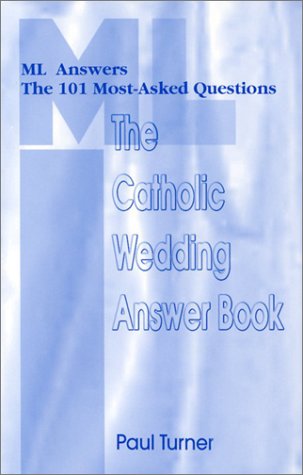 The Catholic Wedding Answer Book: Ml Answers the 101 Most Asked Questions,Used
