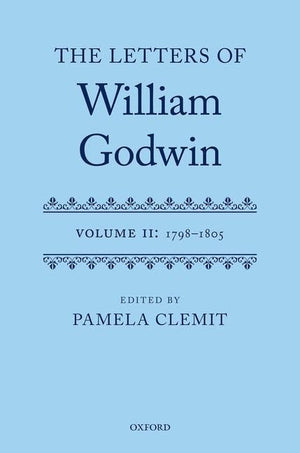 The Letters of William Godwin: Volume II: 17981805,Used