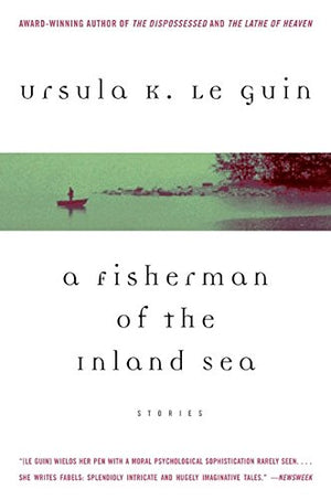 A Fisherman of the Inland Sea: Stories,Used