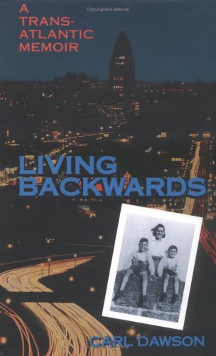 Living Backwards: A Transatlantic Memoir,Used