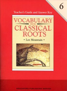 Vocabulary from Classical Roots Grade 6, Teacher's Guide and Answer Key,Used