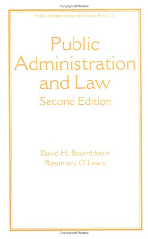 Public Administration And Law, Third Edition (Public Administration And Public Policy),Used