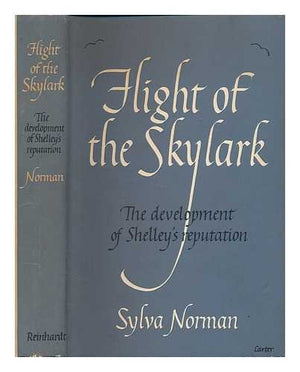 Flight of the Skylark: The Development of Shelley's Reputation.,Used