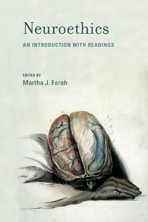 Neuroethics: An Introduction with Readings by MIT Press - Essential Guide to Neuroethics in Basic Bioethics