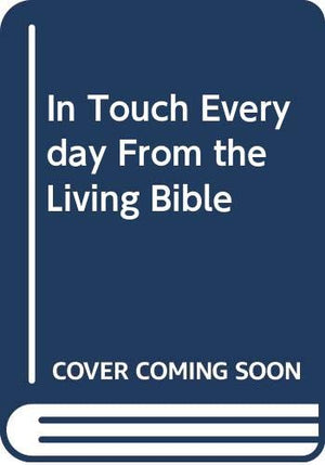 In Touch Everyday From The Living Bible