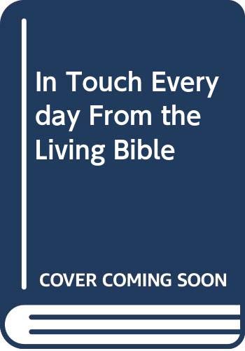 In Touch Everyday From The Living Bible