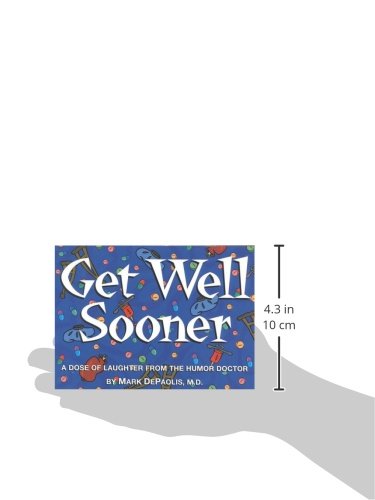 Get Well Sooner: A Dose of Laughter from the Humor Doctor,Used
