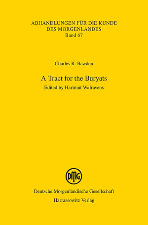 A Tract for the Buryats (Abhandlungen Fur Die Kunde Des Morgenlandes, 67) (English, Mongolian and German Edition),Used