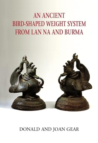 An Ancient BirdShaped Weight System from Lan Na and Burma,Used