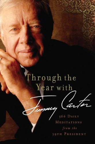 Through the Years with Jimmy Carter: 366 Daily Meditations from the 39th President (Christian Large Print Originals),Used