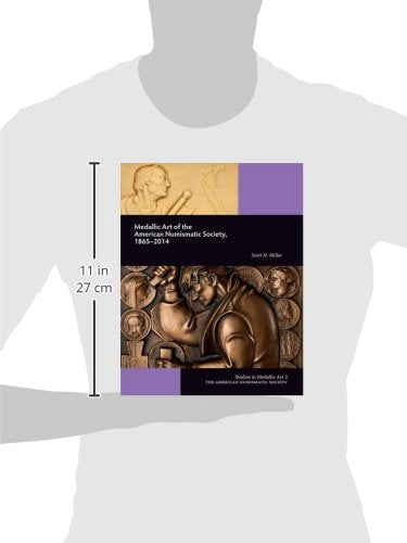 Medallic Art of the American Numismatic Society: 18652014 (Studies in Medallic Art),Used