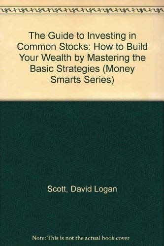The Guide to Investing in Common Stocks: How to Build Your Wealth by Mastering the Basic Strategies (Money Smarts Series),Used