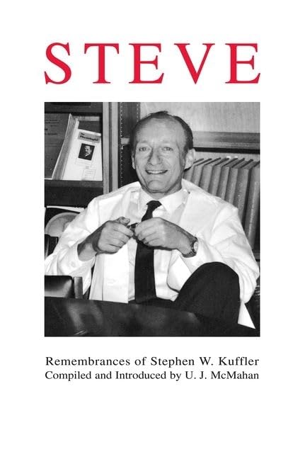 Steve: Remembrances of Stephen W. Kuffler,Used