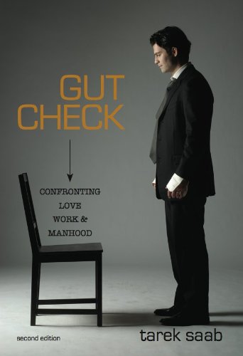 Gut Check: Confronting Love, Work, & Manhood,Used