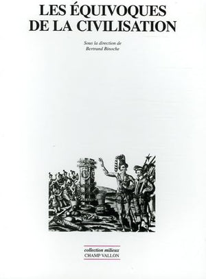 LES EQUIVOQUES DE LA CIVILISATION,Used