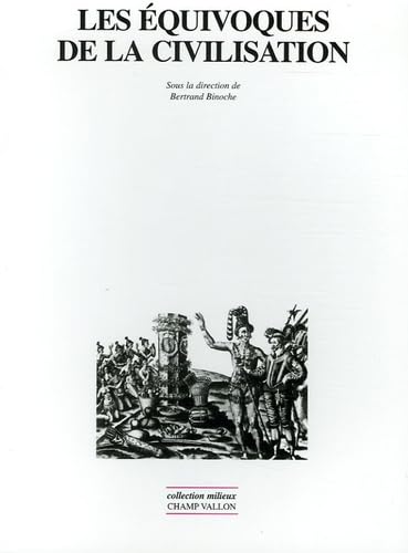LES EQUIVOQUES DE LA CIVILISATION,Used