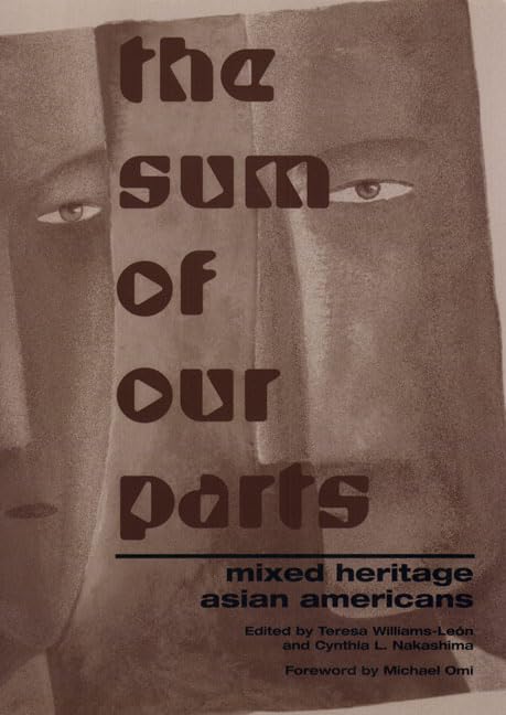 The Sum Of Our Parts: MixedHeritage Asian Americans (Asian American History & Cultu),Used
