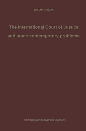 The International Court Of Justice And Some Contemporary Problems: Essays On International Law,Used