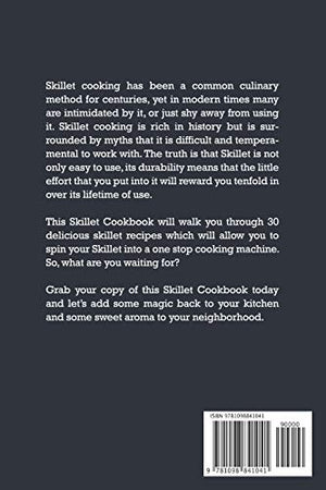 Skillet Cookbook: Delicious Skillet Recipes That Will WOW your Whole Family,Used