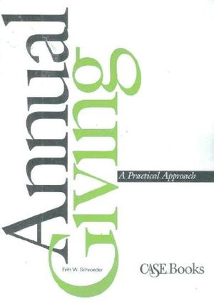 Annual Giving : A Practical Approach,Used
