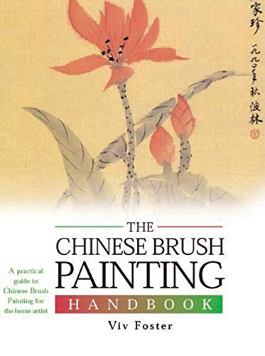 The Chinese Brush Painting Handbook (Artist's Handbook Series),Used