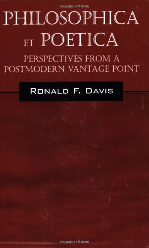 Philosophica Et Poetica: Perspectives from a Postmodern Vantage Point,Used