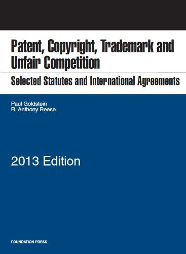 elected Statutes and International Agreements on Unfair Competition, Trademark, Copyright and Patent (Selected Statutes),Used