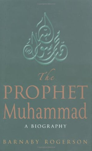 The Prophet Muhammad: A Biography,Used