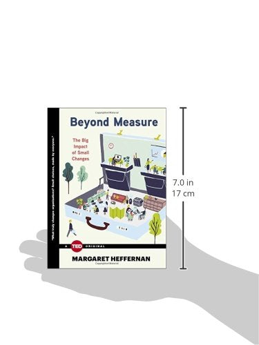 Beyond Measure: The Big Impact Of Small Changes (Ted Books)