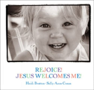 Rejoice! Jesus Welcomes Me! (Walking With God Board Books),Used