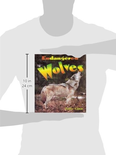 Endangered Wolves (Earth's Endangered Animals),Used