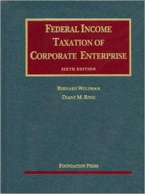 Federal Income Taxation of Corporate Enterprise, 6th (University Casebook Series),Used