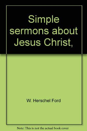 Simple sermons about Jesus Christ,,Used