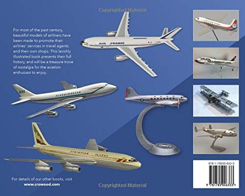 Airliner Models: Marketing Air Travel and Tracing Airliner Evolution Through Vintage Miniatures,Used